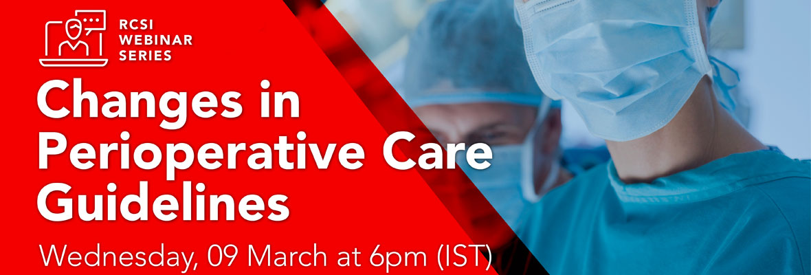Webinar series – Changes in Perioperative Care Guidelines
